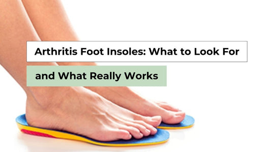 Arthritis Foot Insoles: What Really Works | Semello