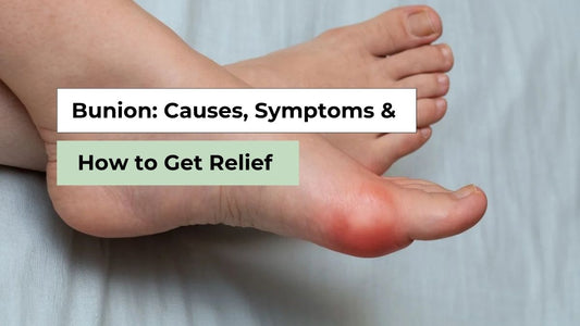 Bunion: Causes, Symptoms & How to Get Relief | Semello