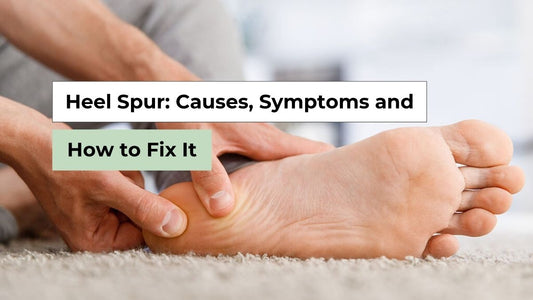 Heel Spur: Causes, Symptoms & Relief | Semello