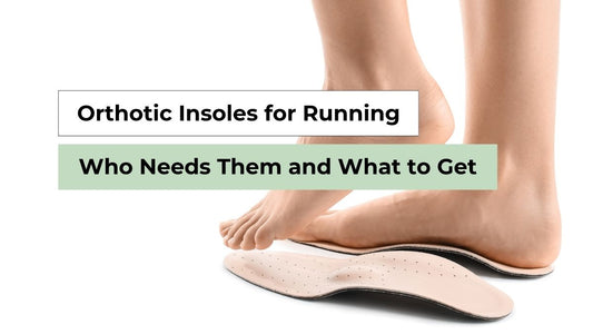 Orthotic Insoles for Running: Who Needs Them and What to Get